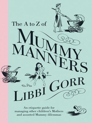 cover image of The A to Z of Mummy Manners